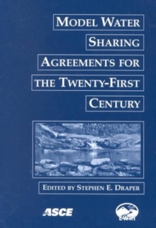 Model Water Sharing Agreements for the Twenty-first Century