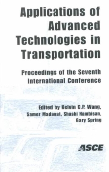 Image for Applications of Advanced Technology in Transportation : Proceedings of the Seventh International Conference on Applications of Advanced Technology in Transportation, Held in Cambridge, Massachusetts, 