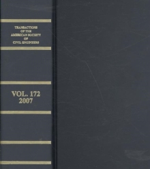 Transactions of the American Society of Civil Engineers 2007 v. 172
