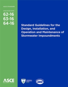 Image for Standard Guidelines for the Design, Installation, and Operation and Maintenance of Stormwater Impoundments (62-16, 63-16, 64-16)