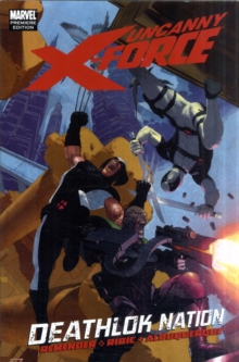 Uncanny X-force: Deathlok Nation