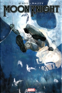 Image for Moon Knight By Brian Michael Bendis & Alex Maleev - Vol. 2