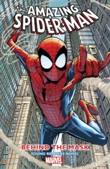 Image for Amazing Spider-man - Behind The Mask: Young Readers Novel