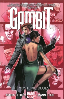 Image for Gambit - Volume 2: Tombstone Blues (marvel Now)