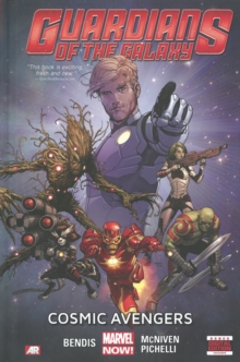 Image for Guardians Of The Galaxy Volume 1: Cosmic Avengers (marvel Now)