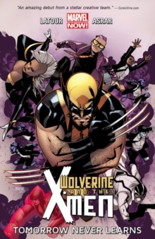 Image for Wolverine & The X-men Volume 1: Tomorrow Never Learns