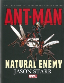 Image for Ant-man: Natural Enemy Prose Novel