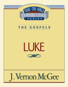 Thru the Bible Vol. 37: The Gospels (Luke)