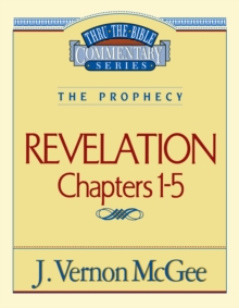 Image for Thru the Bible Vol. 58: The Prophecy (Revelation 1-5)