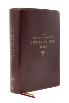 NKJV, Charles F. Stanley Life Principles Bible, 2nd Edition, Leathersoft, Burgundy, Comfort Print