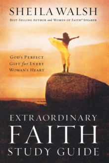 Extraordinary Faith Study Guide