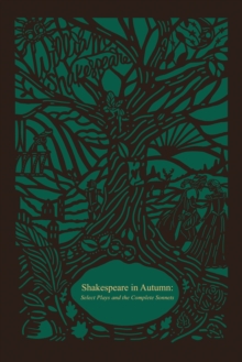 Image for Shakespeare in Autumn: Select Plays and the Complete Sonnets