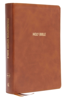 Image for NKJV, Foundation Study Bible, Large Print, Leathersoft, Brown, Red Letter, Thumb Indexed, Comfort Print