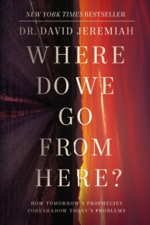 Where Do We Go from Here?: How Tomorrow’s Prophecies Foreshadow Today’s Problems