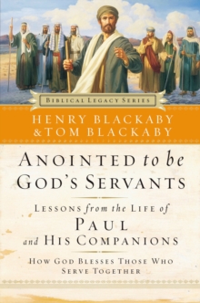 Image for Anointed to Be God's Servants : How God Blesses Those Who Serve Together