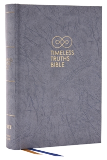 Image for Timeless Truths Bible: One faith. Handed down. For all the saints. (NET, Gray Hardcover, Comfort Print)