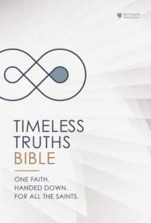 Image for Timeless Truths Bible: One Faith. Handed Down. For All the Saints. (NET)