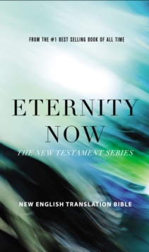 Image for Eternity Now: The New Testament Series