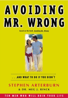 Image for Avoiding Mr. Wrong : And What to do if You Didn't