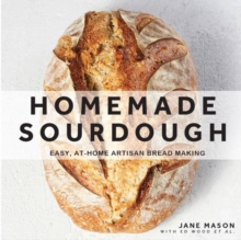 Homemade Sourdough: Easy, At-Home Artisan Bread Making