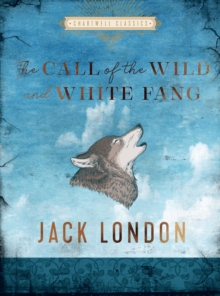 Image for The call of the wild  : White Fang