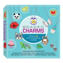 Image for Beaded Charms Kit : Create 15 Cute Beadwoven Charms-Includes Everything You Need To Get Started! 48-page instruction book, over 1,500 glass cylinder beads, bead needle, beading thread, 2 earring findi