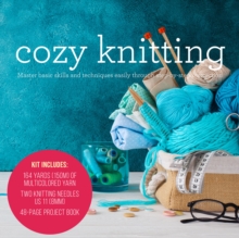 Cozy Knitting: Master basic skills and techniques easily through step-by-step instruction – Kit includes: 164 Yards (150m) of Multicolored Yarn, Two Knitting Needles US 11(8mm), 48-page Project Book