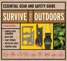 Image for Survive the Outdoors Kit : Essential Gear and Safety Guide