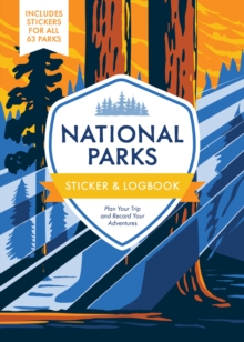 Image for National Parks Sticker & Logbook : Plan Your Trip and Record Your Adventures - Includes Stickers for All 63 Parks