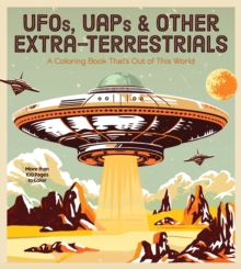 Image for UFOs, UAPs, and Other Extra-Terrestrials