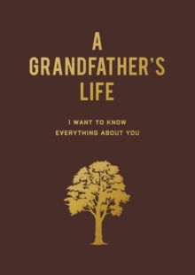 Image for A Grandfather's Life : I Want to Know Everything About You