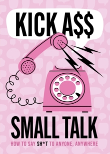 Image for Kick A** Small Talk
