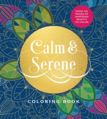 Calm & Serene Coloring Book