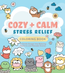 Cozy & Calm Stress Relief Coloring Book