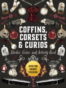 Coffins, Corsets & Curios Sticker, Color & Activity Book