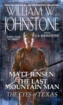 Matt Jensen The Last Mountain Man The Eyes Of Texas
