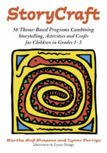 Image for Storycraft  : 50 theme-based programs combining storytelling, activities and crafts for children in Grades 1-3
