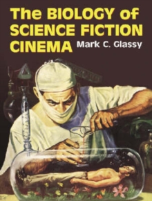 Image for The Biology of Science Fiction Cinema