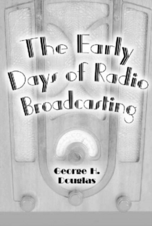 Early Days of Radio Broadcasting