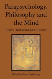 Parapsychology, Philosophy and the Mind