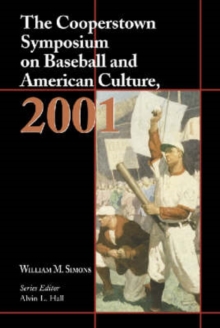 Image for The Cooperstown Symposium on Baseball and American Culture  2001