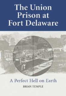 Image for The Union Prison at Fort Delaware