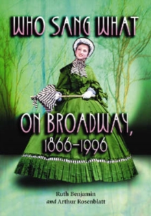 Image for Who Sang What on Broadway, 1866-1996
