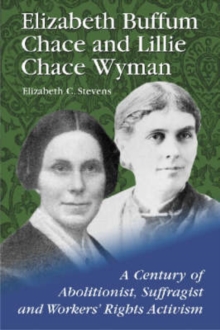 Image for Elizabeth Buffum Chace and Lillie Chace Wyman