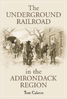 Image for The Underground Railroad in the Adirondack Region