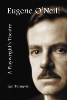 Image for Eugene O'Neill  : a playwright's theatre
