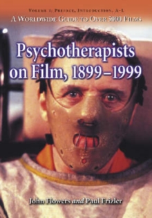 Image for Psychotherapists on Film, 1899-1999 : A Worldwide Guide to Over 5000 Films