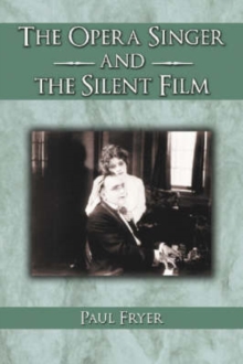 Image for The Opera Singer and the Silent Film