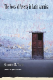 Roots of Poverty in Latin America