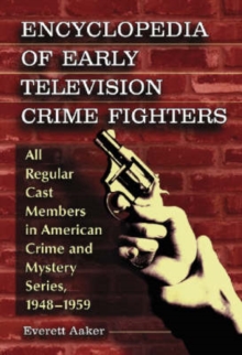 Image for Encyclopedia of Early Television Crime Fighters